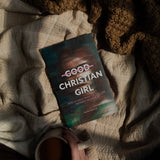 Good Christian Girl | Hope in Christ When You Feel Like You Don't Measure Up