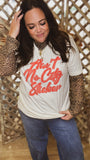 Ain't No City Slicker Tee